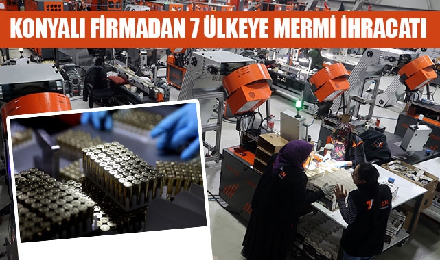 KONYALI FİRMADAN 7 ÜLKEYE MERMİ İHRACATI