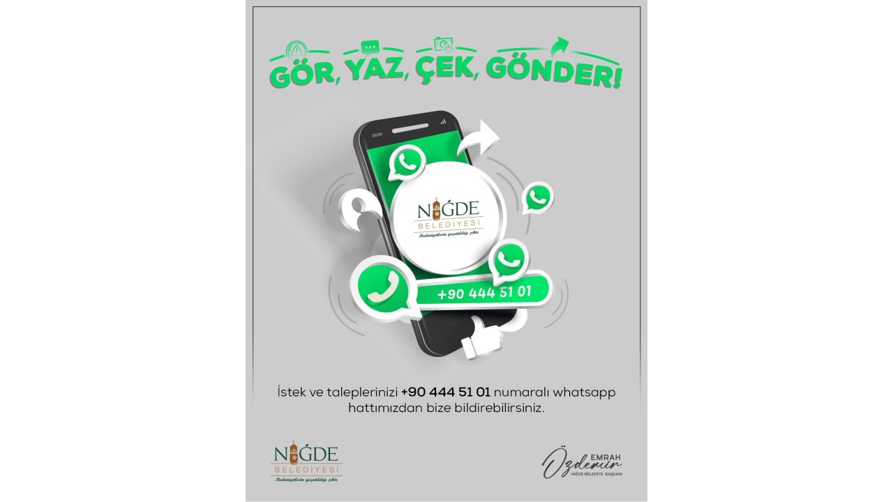 Niğde Belediyesi’nden Whatsapp Hattı Hatırlatması: "Gör, Yaz, Çek, Gönder"